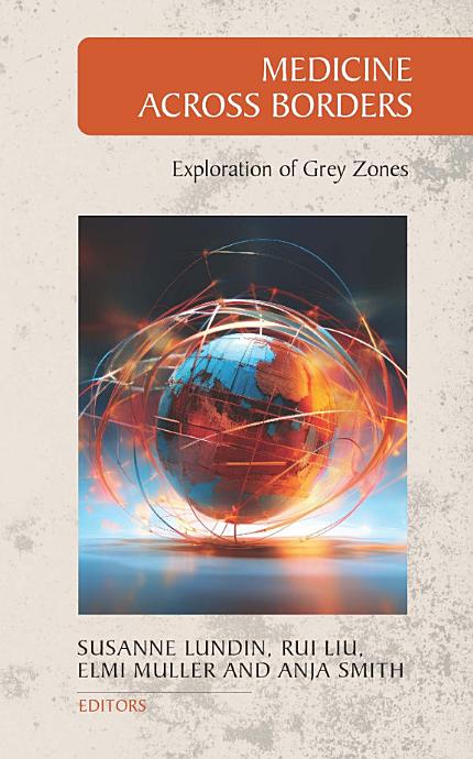 Thumbnail for STIAS Series Volume 17: Medicine Across Borders: Exploration of Grey Zones